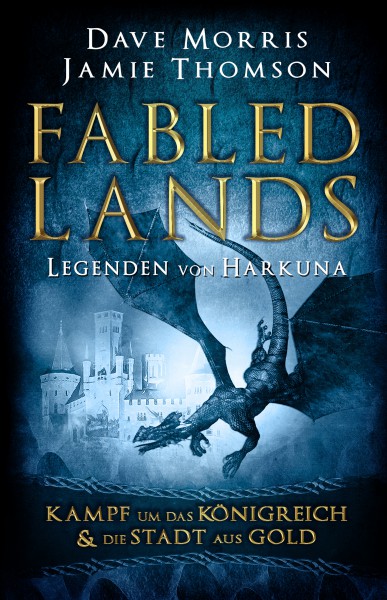 Fabled Lands - Die Legenden von Harkuna: Kampf um das Königreich & Die Stadt aus Gold
